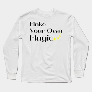 Make Your Own Magic. Create Your Own Destiny. Black and Yellow Long Sleeve T-Shirt